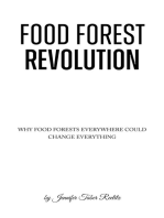 Food Forest Revolution: how food forests everywhere could change everything