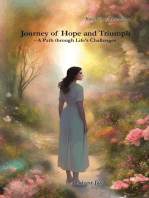 Journey of Hope and Triumph − A Path through Life’s Challenges