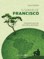 O sonho de Francisco: Pequeno guia de ecologia integral 