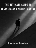 The Ultimate Guide to Business and Money-Making
