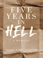 Five Years in Hell
