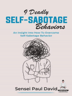 9 Deadly Self-Sabotage Behaviors - An Insight Into How To Overcome Self-Sabotaging Behaviors