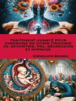 Traitement Avancé pour Syndrome de Down (Trisomie 21): Apométrie, PNL, Régression et Hypnose