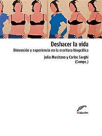 Deshacer la vida: Dimensión y experiencia en la escritura biográfica