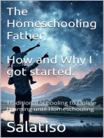The Homeschooling Father, Why and How I Got Started: The Homeschooling Father, #1
