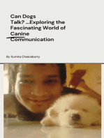 Can Dogs Talk? ...Exploring World of Canine Communication