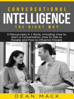 Conversational Intelligence: The Right Way - Bundle - The Only 3 Books You Need to Master Conversation Intelligence, Emotional Intelligence and Conversational Skills Today