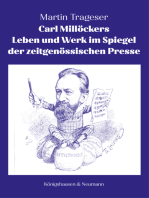 Carl Millöckers Leben und Werk im Spiegel der zeitgenössischen Presse