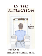 In The Reflection: A Short Story