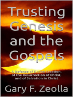 Trusting Genesis and the Gospels