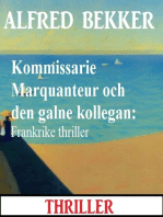 Kommissarie Marquanteur och den galne kollegan: Frankrike thriller