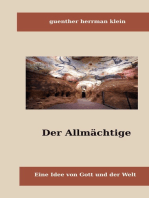 Der Allmächtige: Eine Idee von Gott und der Welt