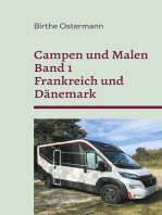 Campen und Malen: Reisetagebuch Band 1 Frankreich und Dänemark