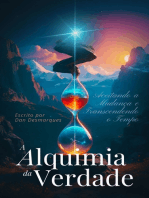 A Alquimia da Verdade: Aceitando a Mudança e Transcendendo o Tempo