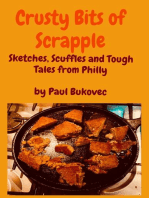 Crusty Bits of Scrapple: Sketches, Scuffles and Tough Tales from Philly  by Paul Bukovec