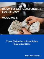 How To Win Customers Every Day _ Volume 5: Turn Objections into Sales Opportunities