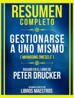 Resumen Completo - Gestionarse A Uno Mismo (Managing Oneself) - Basado En El Libro De Peter Drucker: (Edicion Extendida)