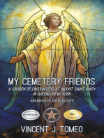 My Cemetery Friends: A Garden of Encounters at Mount Saint Mary in Queens, New York