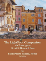 The LightFoot Companion to the via Francigena Great Saint Bernard Pass to St Peter's Square, Rome - Edition 3: Including the via degli Abati