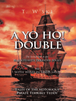 A YO HO! DOUBLE: BLACKHEART’S TREASURE II And  WITH WIND IN THEIR SAILS