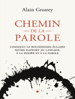 Chemin de la Parole: Comment le bouddhisme éclaire notre rapport au langage, à la pensée et à la parole