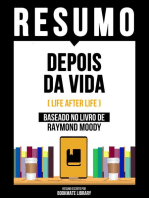 Resumo - Depois Da Vida (Life After Life) - Baseado No Livro De Raymond Moody