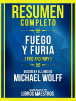 Resumen Completo - Fuego Y Furia (Fire And Fury) - Basado En El Libro De Michael Wolff: (Edicion Extendida)