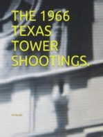 The 1966 Texas Tower Shootings.