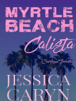 Calista, Carolina Forest