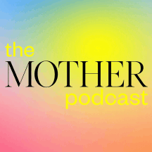 The MOTHER Podcast with Katie Hintz-Zambrano