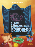 Posso te contar um segredo? É legal compartilhar o brinquedo