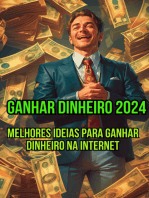 Ganhar Dinheiro 2024: Melhores Ideais Para Ganhar Dinheiro Na Internet