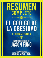 Resumen Completo - El Codigo De La Obesidad (The Obesity Code) - Basado En El Libro De Jason Fung: (Edicion Extendida)