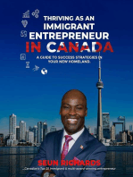 THRIVING AS AN IMMIGRANT ENTREPRENEUR IN CANADA