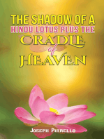 The Shadow of a Hindu Lotus Plus the Cradle of Heaven