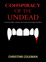 Conspiracy of the Undead: A novel of intrigue, suspense, horror and an ancient pagan folk dance