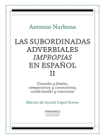 Las subordinadas adverbiales impropias en español, II: Causales y finales, comparativas y consecutivas, condicionales y concesivas