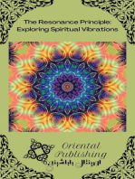 The Resonance Principle Exploring Spiritual Vibrations