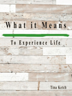 What it Means to Experience Life