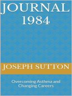 Journal 1984: Overcoming Asthma and Changing Careers