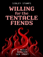 Willing For The Tentacle Fiends