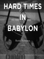 Hard Times In Babylon
