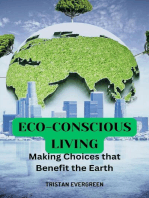 Eco-Conscious Living: Making Choices that Benefit the Earth