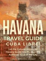 Havana Travel: Cuba Libre! 2 Manuscripts in 1 Book, Including: Havana Travel Guide and Cuba Travel Guide