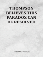 Thompson Believes This Paradox Can Be Resolved