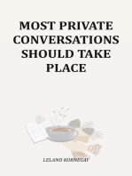 Most Private Conversations Should Take Place