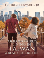 OOLONG KIKO: LIVING IN TAIWAN A BLACK EXPERIENCE