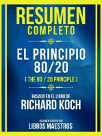 Resumen Completo - El Principio 80/20 (The 80 / 20 Principle) - Basado En El Libro De Richard Koch: (Edicion Extendida)