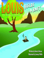 Louis Builds A Raft