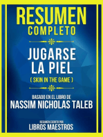 Resumen Completo - Jugarse La Piel (Skin In The Game) - Basado En El Libro De Nassim Nicholas Taleb: (Edicion Extendida)